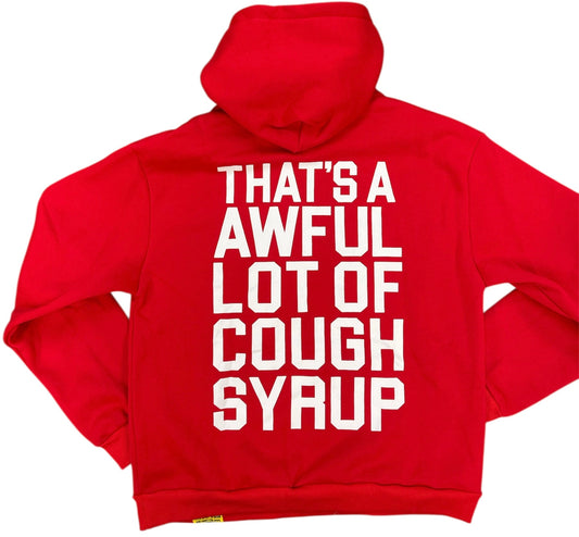 Awful Lof of Cough Syrup Red Tonal Classic Hoodie Red
